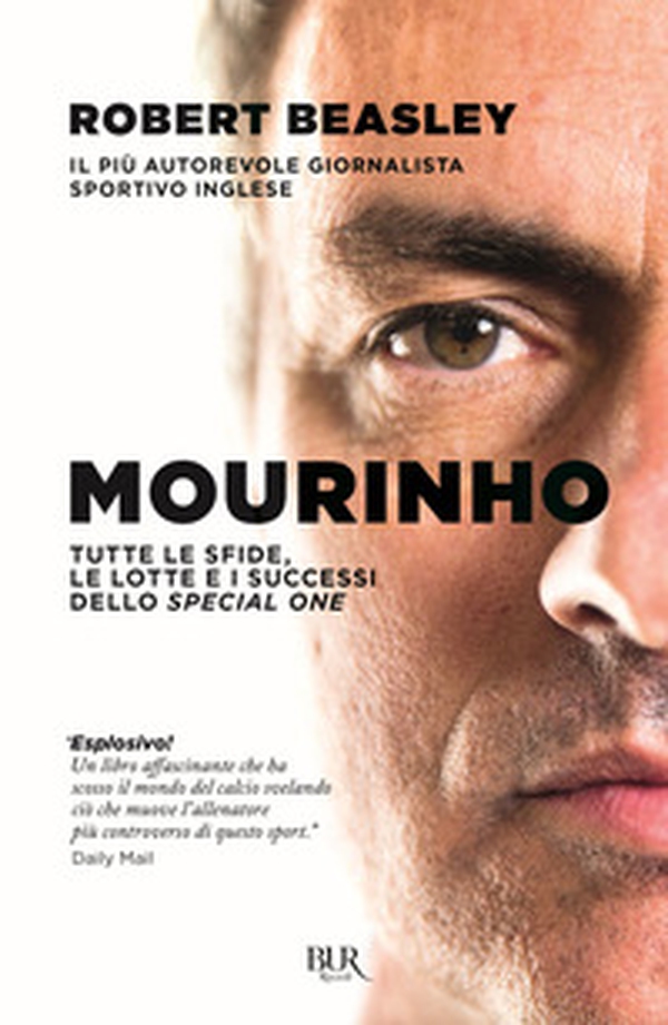 Mourinho. Tutte le sfide, le lotte e i successi dello Special One - Librerie.coop Mourinho. Tutte le sfide, le lotte e i successi dello Special One - Librerie.coop