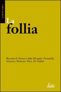 La follia - Librerie.coop