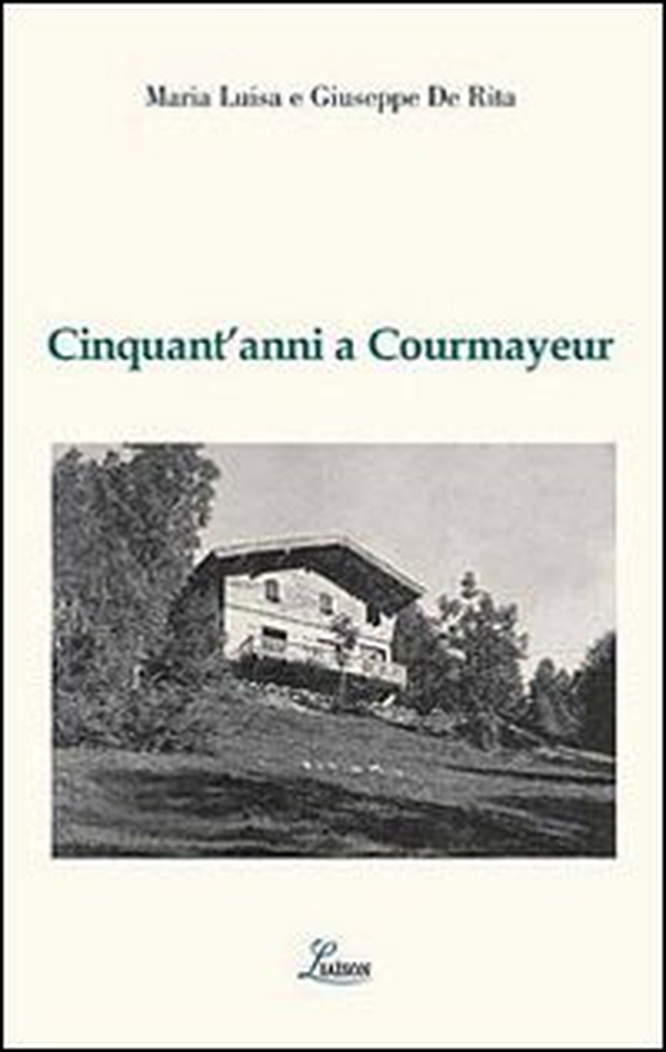 Cinquant'anni a Courmayeur - Librerie.coop Cinquant'anni a Courmayeur - Librerie.coop