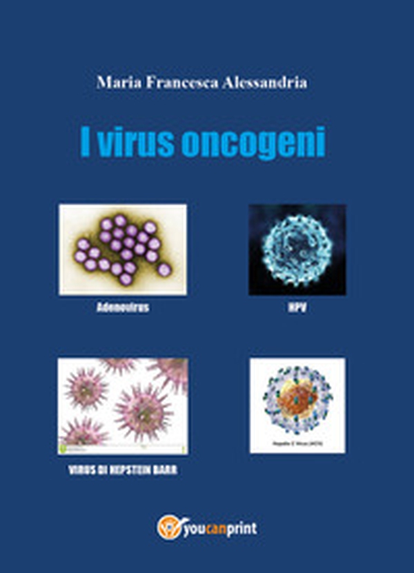 I virus oncogeni - Librerie.coop I virus oncogeni - Librerie.coop