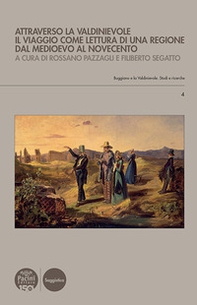 Attraverso la Valdinievole. Il viaggio come lettura di una regione dal Medioevo al Novecento - Librerie.coop
