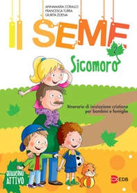 Il seme. Itinerario di iniziazione cristiana per bambini e famiglie - Vol. 2 - Librerie.coop