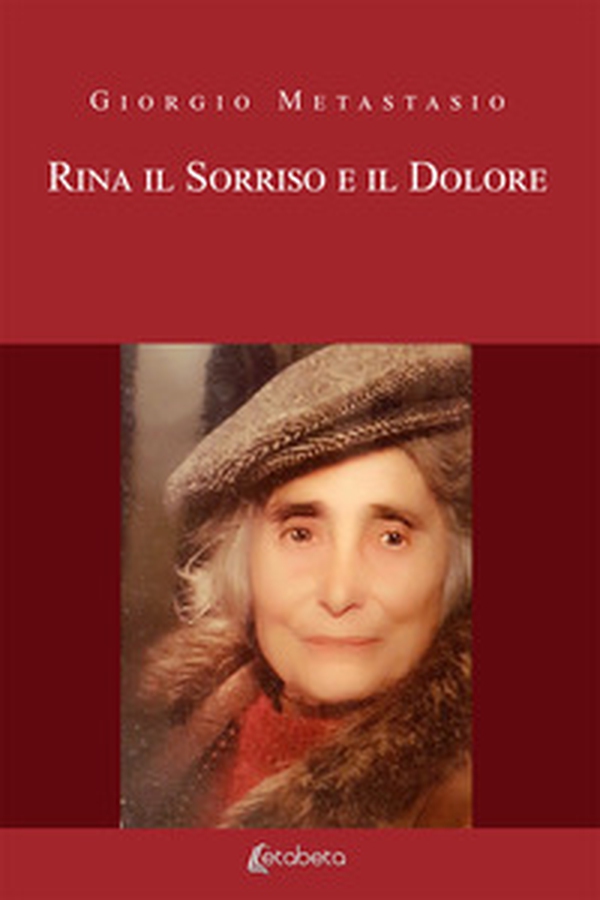 Rina. Il sorriso e il dolore - Librerie.coop Rina. Il sorriso e il dolore - Librerie.coop