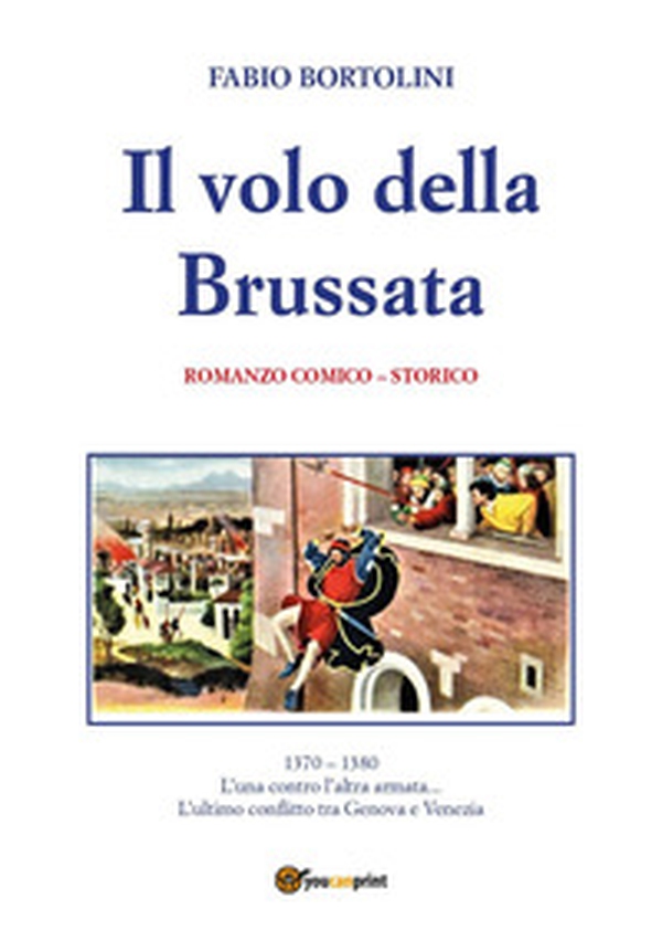 Il volo della brussata - Librerie.coop Il volo della brussata - Librerie.coop