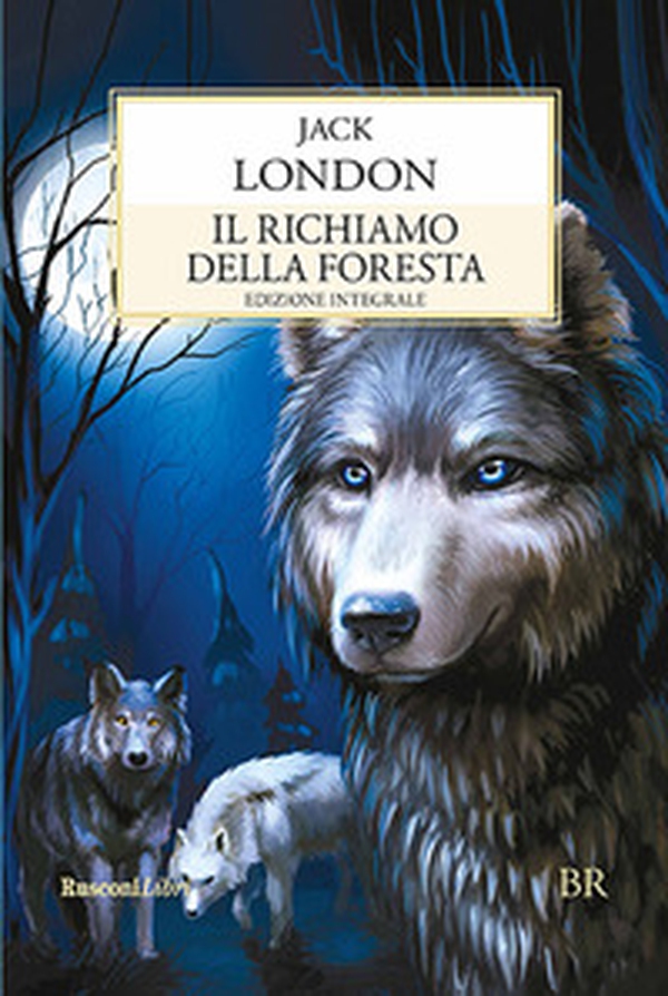 Il richiamo della foresta - Librerie.coop Il richiamo della foresta - Librerie.coop