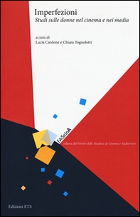 Imperfezioni. Studi sulle donne nel cinema e nei media - Librerie.coop