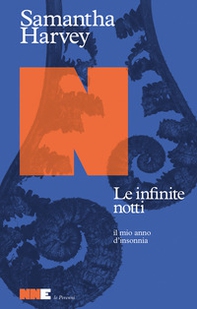 Le infinite notti. Il mio anno d'insonnia - Librerie.coop