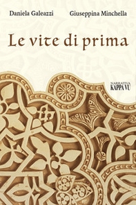 Le vite di prima - Librerie.coop Le vite di prima - Librerie.coop