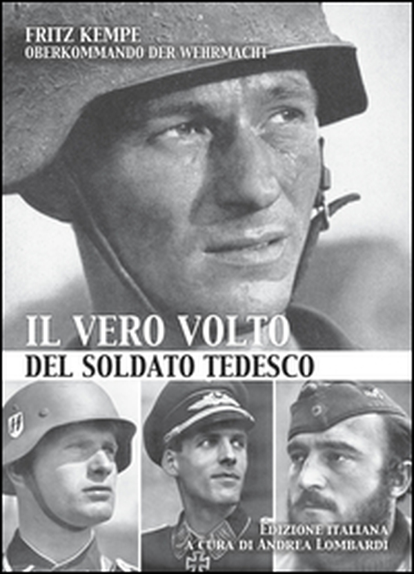 Il vero volto del soldato tedesco - Librerie.coop Il vero volto del soldato tedesco - Librerie.coop