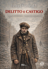 Delitto e castigo. Audio commenti. Riassunti esplicativi - Librerie.coop