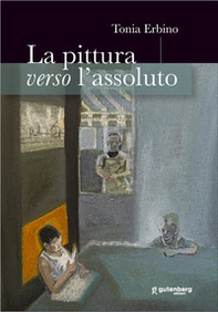 La pittura verso l'assoluto - Librerie.coop