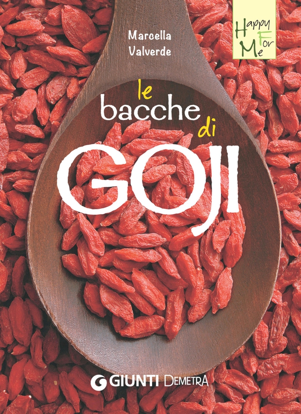 Le bacche di Goji - Librerie.coop Le bacche di Goji - Librerie.coop