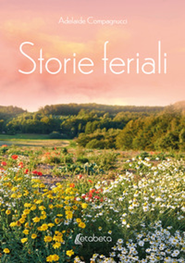 Storie feriali - Librerie.coop Storie feriali - Librerie.coop
