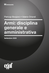 Armi: disciplina generale e amministrativa - Librerie.coop