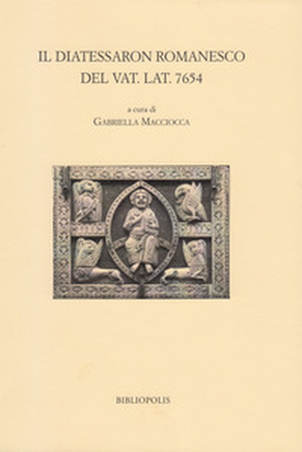 Il Diatessaron romanesco del Vat. Lat. 7654 - Librerie.coop Il Diatessaron romanesco del Vat. Lat. 7654 - Librerie.coop