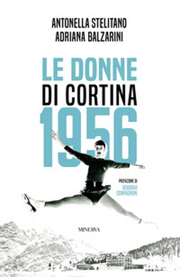 Le donne di Cortina 1956 - Librerie.coop Le donne di Cortina 1956 - Librerie.coop