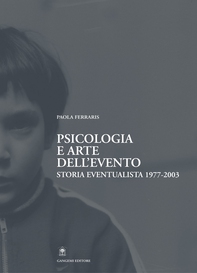 Psicologia e arte dell'evento - Librerie.coop Psicologia e arte dell'evento - Librerie.coop