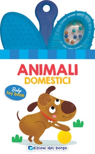 Animali domestici. Baby toy book - Librerie.coop Animali domestici. Baby toy book - Librerie.coop