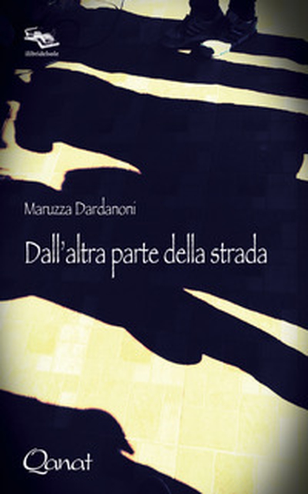Dall'altra parte della strada - Librerie.coop Dall'altra parte della strada - Librerie.coop