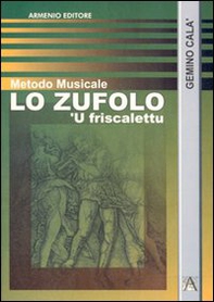 Lo zufolo. 'U friscalettu - Librerie.coop