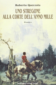 Uno stregone alla corte dell'anno Mille - Librerie.coop