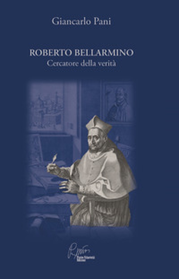 Roberto Bellarmino, cercatore della verità - Librerie.coop Roberto Bellarmino, cercatore della verità - Librerie.coop
