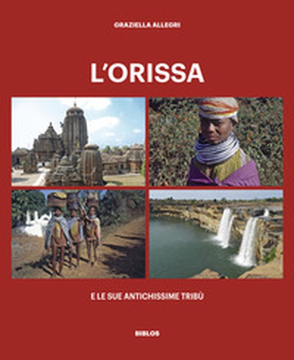L'Orissa e le sue antichissime tribù - Librerie.coop L'Orissa e le sue antichissime tribù - Librerie.coop