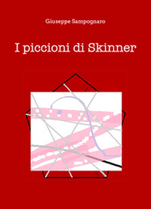 I piccioni di Skinner - Librerie.coop I piccioni di Skinner - Librerie.coop