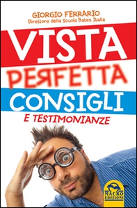 Vista perfetta. Consigli e testimonianze - Librerie.coop Vista perfetta. Consigli e testimonianze - Librerie.coop