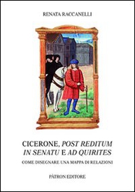 Cicerone, post reditum in senatu e ad quirities. Come disegnare una mappa di relazioni - Librerie.coop