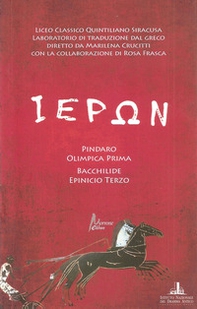 Ieron Pindaro «Olimpica Prima» - Bacchilide «Epinicio Terzo» - Librerie.coop