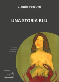 Una storia blu - Librerie.coop Una storia blu - Librerie.coop