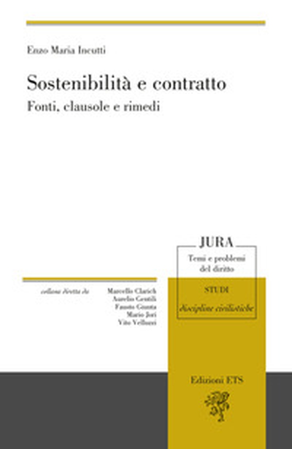 Sostenibilità e contratto. Fonti, clausole e rimedi - Librerie.coop