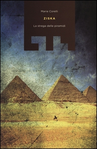 Ziska. La strega delle piramidi - Librerie.coop
