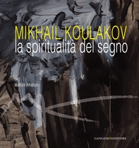 Mikhail Koulakov - Librerie.coop Mikhail Koulakov - Librerie.coop