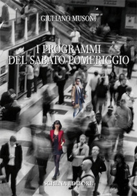 I programmi del sabato pomeriggio - Librerie.coop