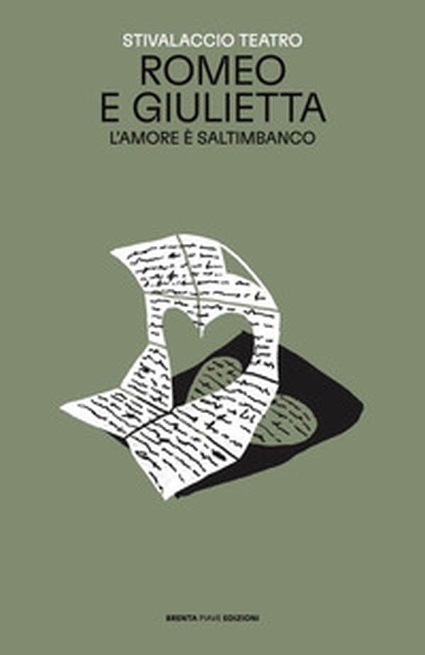 Romeo e Giulietta. L'amore è saltimbanco - Librerie.coop