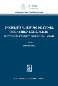 Un giurista al servizio dell'uomo, nella Chiesa e nello Stato - Librerie.coop