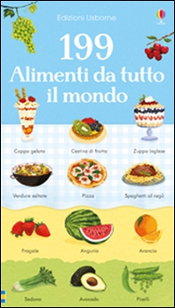 199 alimenti da tutto il mondo - Librerie.coop 199 alimenti da tutto il mondo - Librerie.coop