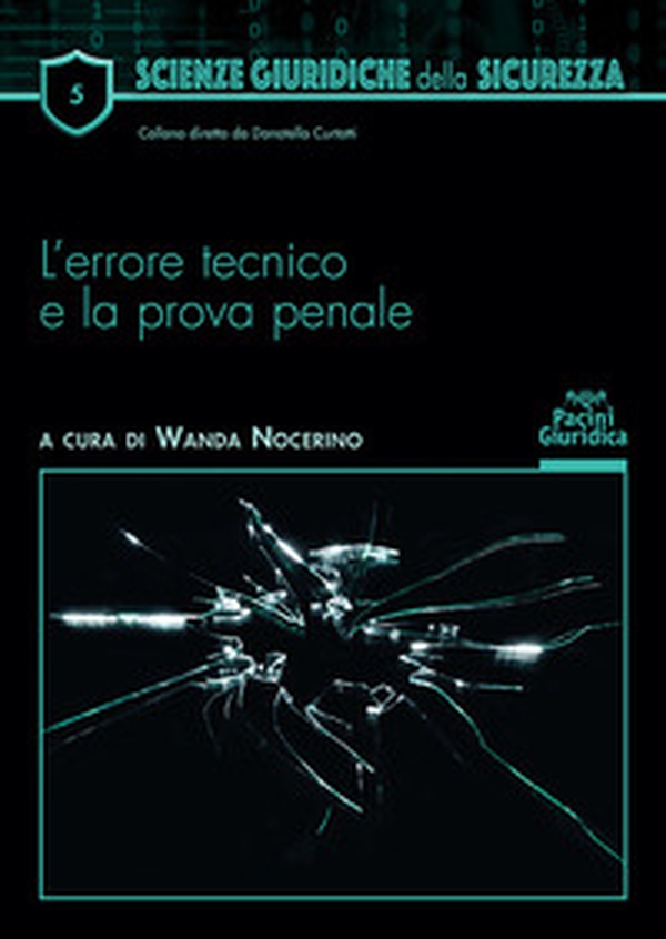 L'errore tecnico e la prova penale - Librerie.coop L'errore tecnico e la prova penale - Librerie.coop