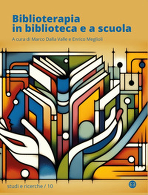 Biblioterapia in biblioteca e a scuola - Librerie.coop Biblioterapia in biblioteca e a scuola - Librerie.coop