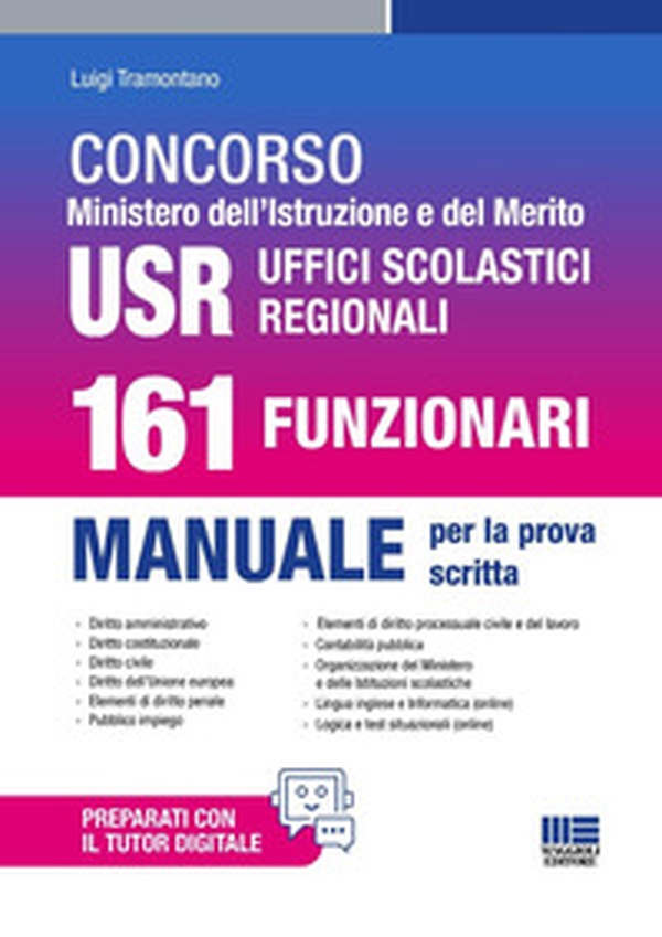 Concorso Ministero dell'Istruzione e del Merito USR Uffici Scolastici Regionali. 161 Funzionari. Manuale per la prova scritta - Librerie.coop Concorso Ministero dell'Istruzione e del Merito USR Uffici Scolastici Regionali. 161 Funzionari. Manuale per la prova scritta - Librerie.coop