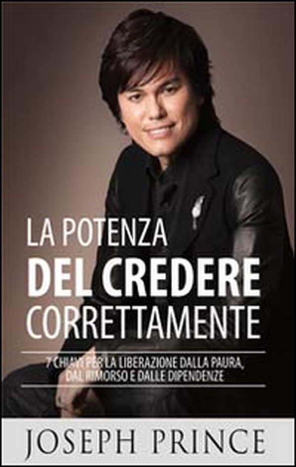 La potenza del credere correttamente - Librerie.coop La potenza del credere correttamente - Librerie.coop