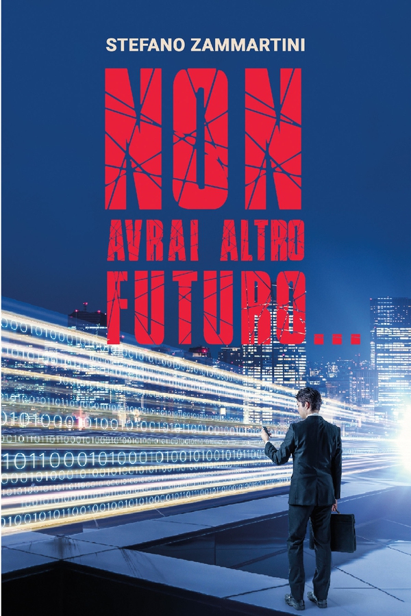 Non avrai altro futuro... - Librerie.coop Non avrai altro futuro... - Librerie.coop