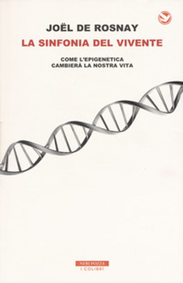 La sinfonia del vivente. Come l'epigenetica cambierà la vostra vita - Librerie.coop La sinfonia del vivente. Come l'epigenetica cambierà la vostra vita - Librerie.coop