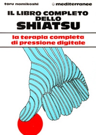 Il libro completo dello shiatsu - Librerie.coop