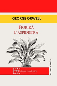 Fiorirà l'aspidistra - Librerie.coop Fiorirà l'aspidistra - Librerie.coop