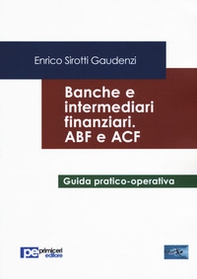 Banche e intermediari finanziari. ABF e ACF - Librerie.coop