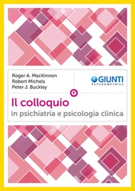 Il colloquio in psichiatria e psicologia clinica - Librerie.coop