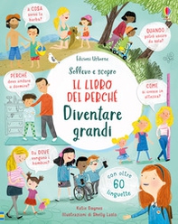 Diventare grandi. Il libro dei perché - Librerie.coop